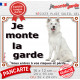 Berger Blanc Suisse Assis, Plaque portail "Je Monte la Garde, risques périls" photo attention au chien résiste intempéries