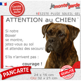 Boxer bringé, plaque portail extérieur humour "Attention au Chien, montre, Jetez Vous au Sol, courage" photo résiste intempéries