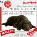 Plaque humour "Attention au Chien, Merci de ne pas déranger notre Flat-Coated Retriever" 2 Tailles D