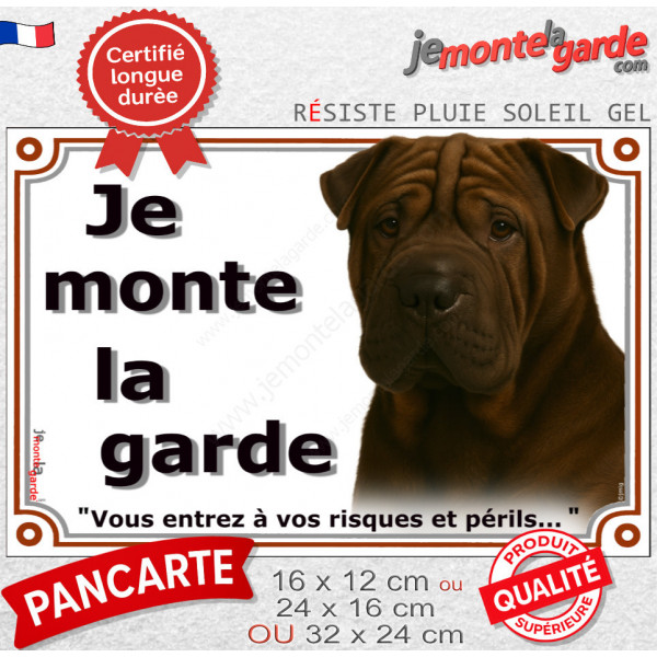 Shar-Peï marron chocolat, plaque portail "Je Monte la Garde, risques périls" photo Sharpei brun résiste intempéries
