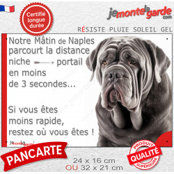 Mâtin de Naples, plaque extérieure humour "parcourt distance Niche-Portail moins 3 secondes, rapide" photo attention au chien