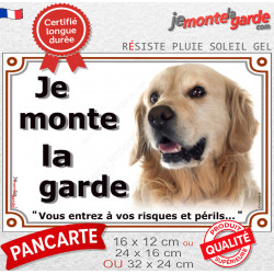 Golden Retriever, plaque extérieure "Je Monte la Garde, risques périls" 3 tailles LUX D