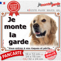 Golden Retriever, plaque extérieure "Je Monte la Garde, risques périls" 3 tailles LUX D