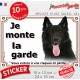 Berger Belge Groenendael noir, panneau autocollant "Je Monte la Garde, risques périls" Pancarte sticker entrée photo adhésif