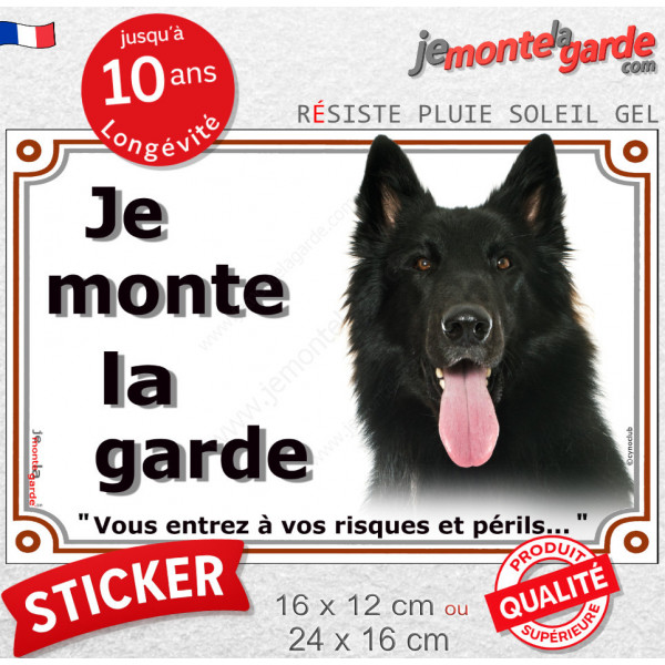 Berger Belge Groenendael noir, panneau autocollant "Je Monte la Garde, risques périls" Pancarte sticker entrée photo adhésif