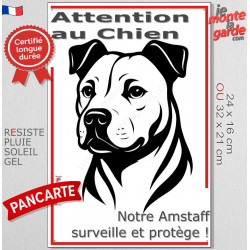 Plaque verticale "Attention au Chien, notre Amstaff surveille et protège" 2 tailles D