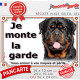 Rottweiler XL, plaque portail extérieur "Je Monte la Garde, risques périls" attention au chien photo Rott russe royal