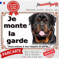 Rottweiler XL, plaque extérieure photo "Je Monte la Garde, risques périls" 3 tailles D