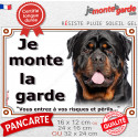 Rottweiler XL, plaque extérieure photo "Je Monte la Garde, risques périls" 3 tailles D