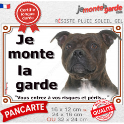 Staffie bringé, plaque extérieure "Je Monte la Garde, risques périls" 3 tailles LUX D