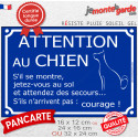 Plaque Portail humour "Attention au Chien, Jetez-vous au Sol, et Attendez des Secours..." 3 tailles FUN D