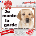 Labrador Sable, plaque portail "Je Monte la Garde, risques périls" 3 tailles LUX D