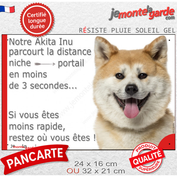 Akita Inu Japonais fauve, plaque humour "parcourt distance Niche-Portail 3 secondes" résiste intempéries photo extérieure