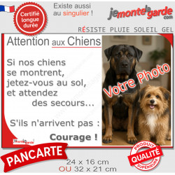 Photo Personnalisable, plaque portail humour PLURIEL "Attention aux Chiens, Jetez-Vous au Sol, Attendez secours, Courage"