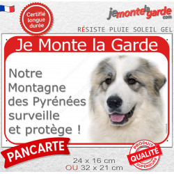 Montagne des Pyrénées avec taches, plaque portail rouge "Je Monte la Garde, surveille protège" photo Patou extérieure