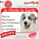 Montagne des Pyrénées, plaque rouge "Je Monte la Garde, surveille protège" 2 tailles RED D