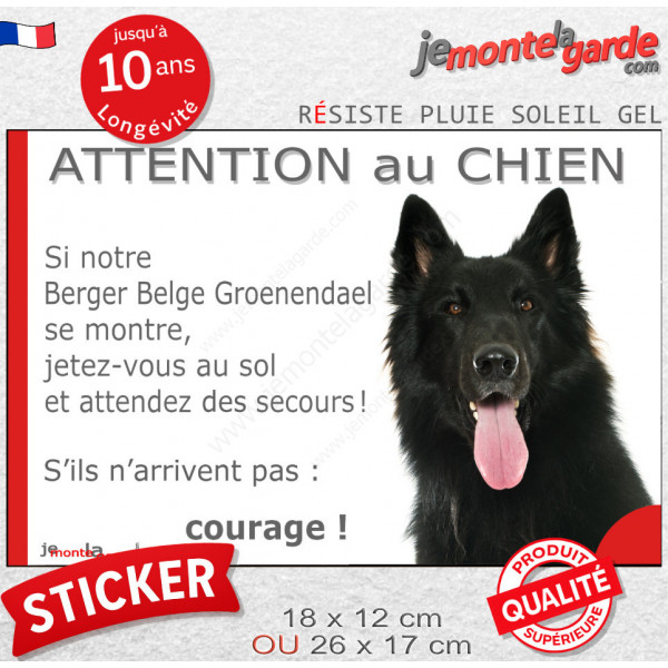 Berger Belge Groenendael, Sticker humour "Attention au Chien, montre, jetez-vous au sol et attendez secours" autocollant photo