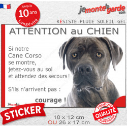 Cane Corso gris, Sticker humour "Attention au Chien, montre, jetez-vous au sol et attendez secours" autocollant drôle photo