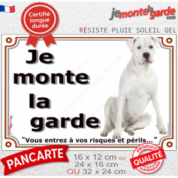 Dogue Argentin Assis, panneau portail "Je monte la garde, entrez vos risques et périls" photo Dogo résiste intempéries