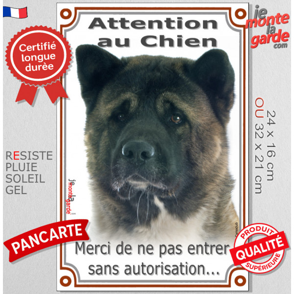 Akita Américain bringé, plaque portail verticale "Attention au Chien, pas entrer sans autorisation" résiste intempéries
