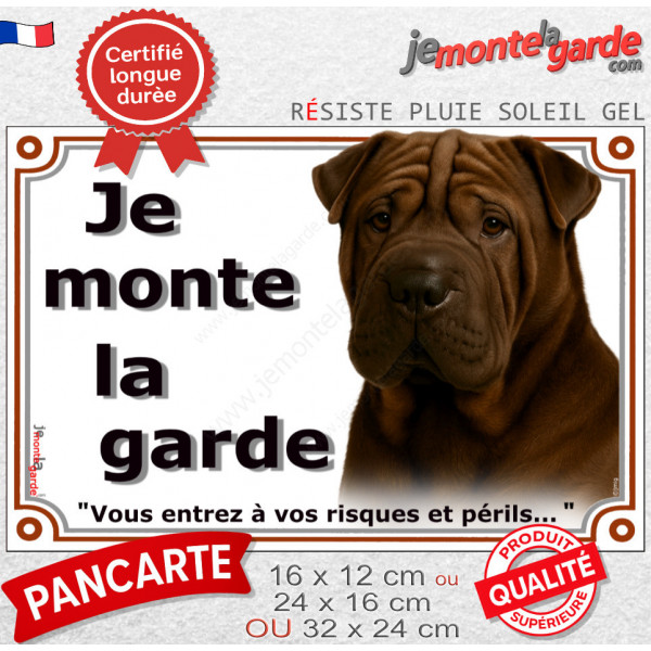 Shar-Peï marron chocolat, plaque portail "Je Monte la Garde, risques périls" photo Sharpei brun résiste intempéries