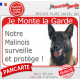 Berger Belge Malinois couché, plaque portail rouge "Je Monte la Garde, surveille et protège" photo résiste intempéries