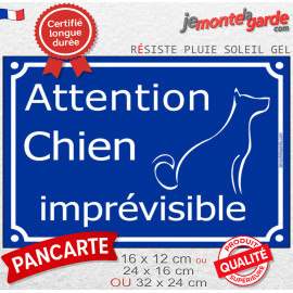 "Attention Chien Imprévisible" Plaque bleu portail humour marrant drôle panneau affiche pancarte, résiste pluie soleil gel, idée
