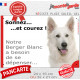 Pancarte portail Attention au Chien humour "Sonnez et courez, notre Berger Blanc Suisse a besoin de se dépenser" photo plaque