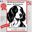 Plaque verticale "Attention au Chien, notre Epagneul Français surveille et protège" 2 tailles D