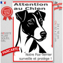Plaque verticale "Attention au Chien, notre Fox-Terrier surveille et protège" 2 tailles D