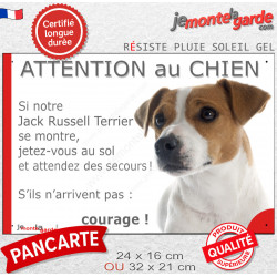 Jack Russell Terrier blanc taches fauve, plaque portail humour "Attention au Chien, Jetez Vous au Sol, attendez secours"