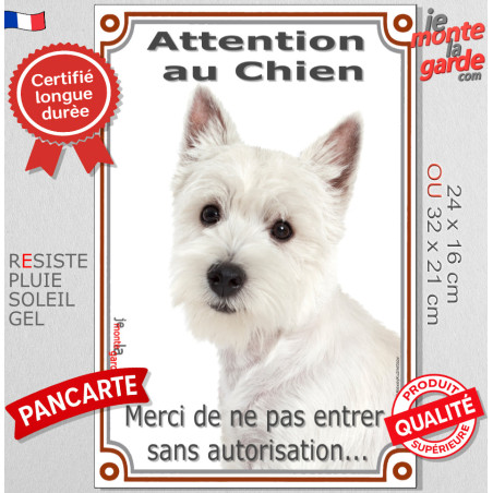 Westie, plaque portail verticale "Attention au Chien, entrez pas sans autorisation" photo résiste intempéries