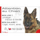 Berger Allemand poils courts, plaque humour "Attention au Chien, j'aime mon job, protéger Maison famille. Salaire, logé nourrit 
