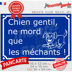 "Attention Chien Gentil, ne Mord que les Méchants !" Plaque bleue rue extérieure portail humour résiste intempéries