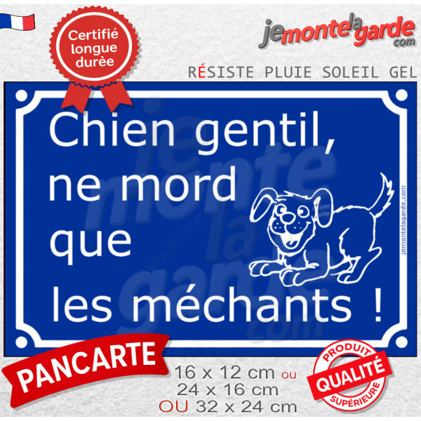 "Attention Chien Gentil, ne Mord que les Méchants !" Plaque bleue rue extérieure portail humour résiste intempéries