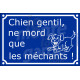 "Attention Chien Gentil, ne Mord que les Méchants !" Plaque bleue rue extérieure portail humour résiste intempéries
