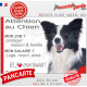 Border Collie noir et blanc à poil long, plaque extérieure humour "Attention au Chien, j'aime mon job, protéger Maison famille. 