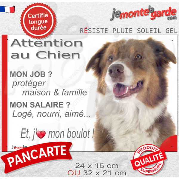 Plaque Attention au Chien humour Berger Australien tricolore rouge – mon job ? protéger maison & famille – j’aime mon job logé