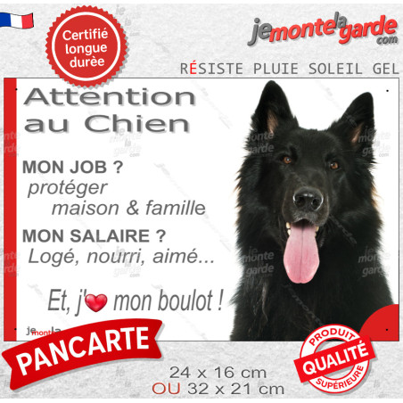 Berger Belge Groenendael, plaque Attention au Chien humour – mon job ? protéger maison & famille – j’aime mon job logé nourri