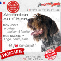 Griffon Korthals, plaque extérieure humour "Attention au Chien, j'aime mon boulot" 2 tailles JOB D