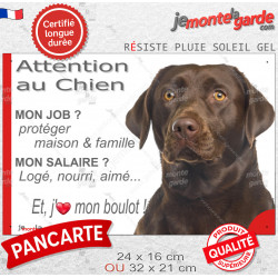 Labrador Chocolat, plaque extérieure humour "Attention au Chien, j'aime mon boulot" 2 tailles JOB D