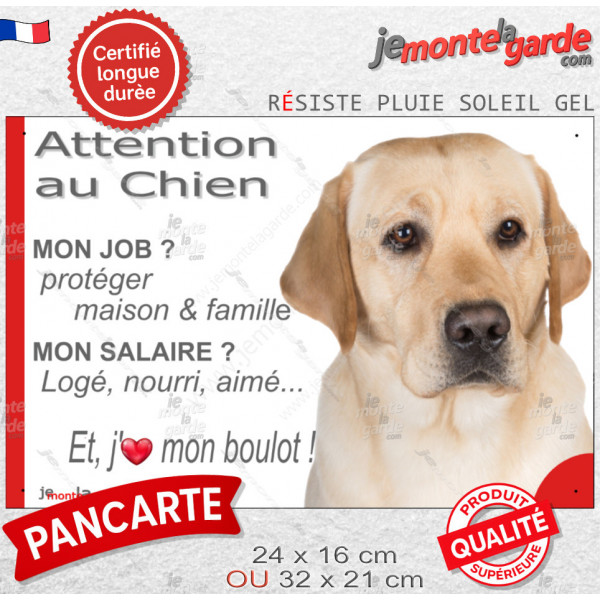 Labrador Sable, plaque Attention au Chien humour – mon job ? protéger maison & famille – j’aime mon job logé nourri aimé…