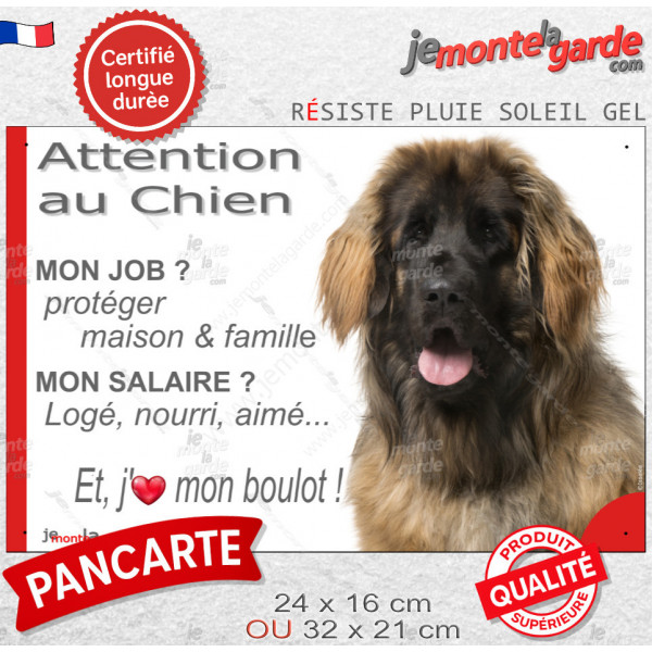 Leonberg, plaque Attention au Chien humour – mon job ? protéger maison & famille – j’aime mon job logé nourri aimé…