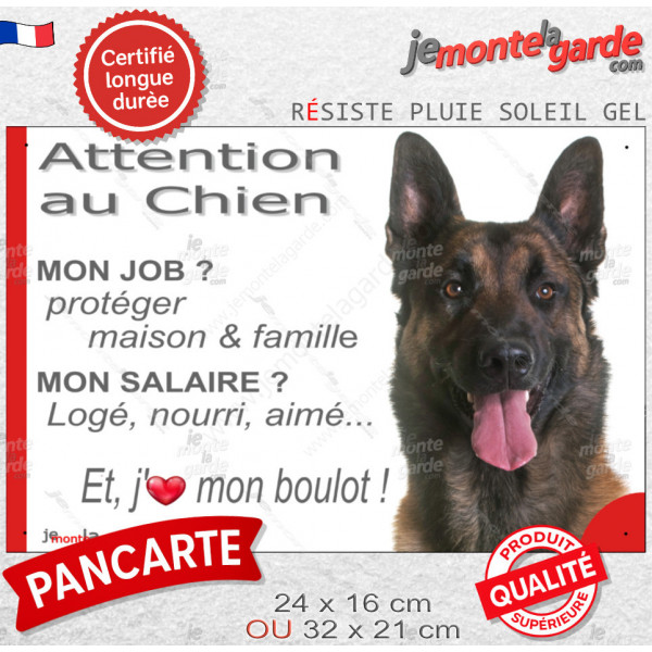 Berger Belge Malinois, plaque Attention au Chien humour – mon job ? protéger maison & famille – j’aime mon job logé nourri aimé…