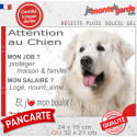 Montagne des Pyrénées, plaque extérieure humour "Attention au Chien, j'aime mon boulot" 2 tailles JOB D