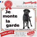 Labrador Noir, plaque extérieure "Je Monte la Garde, risques périls" 3 tailles LUX E
