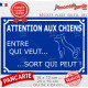 Plaque portail bleue pluriel humoristique "Attention aux Chiens, entre qui veut, sort qui peut" plusieurs pancarte rue