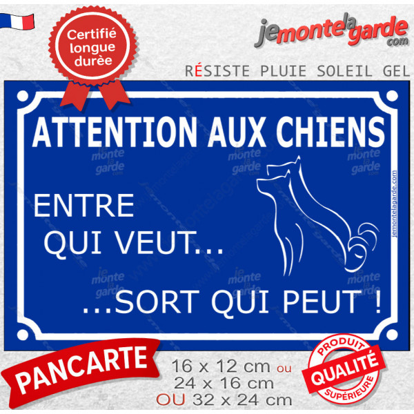 Plaque portail bleue pluriel humoristique "Attention aux Chiens, entre qui veut, sort qui peut" plusieurs pancarte rue