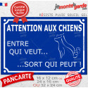 Plaque bleue humour pluriel "Attention aux Chiens, Entre qui veut, Sort qui Peut !" 3 tailles E