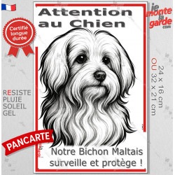 Plaque verticale "Attention au Chien, notre Bichon Maltais surveille et protège" 2 tailles D
